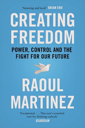 [9781782111887] Creating Freedom: Power, Control and the Fight for Our Future