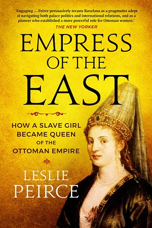 [9781785785603] Empress of the East: How a Slave Girl Became Queen of the Ottoman Empire