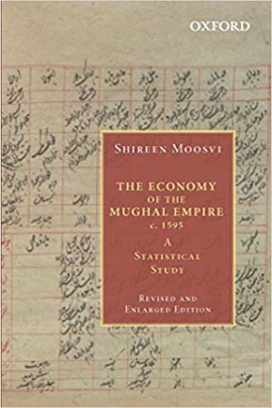 [9780199450541] The Economy of the Mughal Empire c. 1595: A Statistical Study