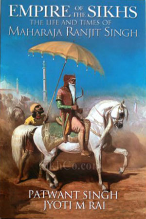 [9789380480527] Empire of the Sikhs: The Life and Times of Maharaja Ranjit Singh
