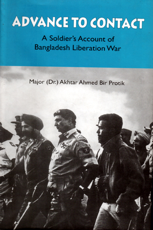 [9847000800299] Advance To Contact A Soldier's Account of Bangladesh Liberation War