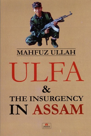 [9789842002922] Ulfa & The Insurgency In Assam