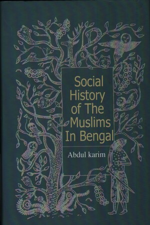 [9847000000473] Social History Of The Muslims In Bengal