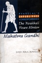 The Noakhali Peace Mission of Mahatma Gandhi