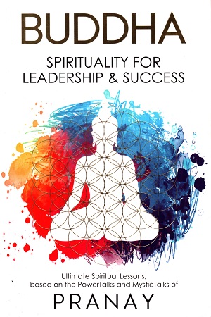 [9789390391820] BUDDHA : Spirituality For Leadership & Success