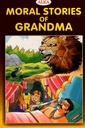 MORAL STORIES OF GRANDMA