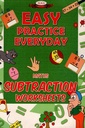 EASY PRACTICE EVERYDAY  MATHS  SUBTRACTION WORKSHEETS