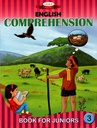 ENGLISH COMPREHENSION BOOK FOR JUNIORS 3