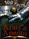100 FACTS ARMS & ARMOUR