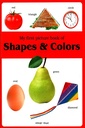My First Picture Book Of Shapes & Colors