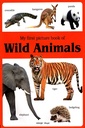 My First Picture Book Of Wild Animals