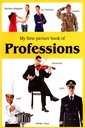 My First Picture Book Of Professions