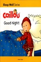 Caillou : Good Night!