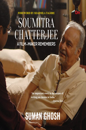 [9789392834172] Soumitra Chatterjee : A Film - Maker Remembers