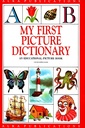 MY FIRST PICTURE DICTIONARY AN EDUCATIONAL PICTURE BOOK