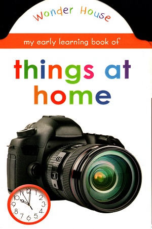 [9789387779150] MY EARLY LEARNING BOOK OF  THINGS AT HOME