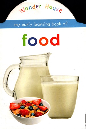 [9789387779235] MY EARLY LEARNING BOOK OF FOOD