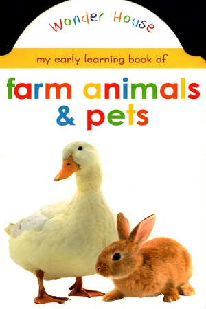 [9789387779068] MY EARLY LEARNING BOOK OF FARM ANIMALS AND PETS