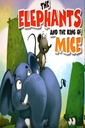 THE ELEPHENTS AND THE KING OF MICE