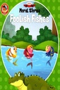 MORAL STORIES: FOOLISH FISHES