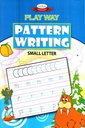 Play Way Pattern Writing (Small Letter)