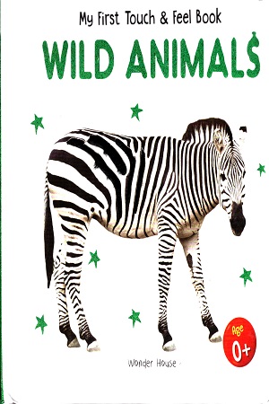 [9789389567038] My First Touch & Feel Book : Wild Animals