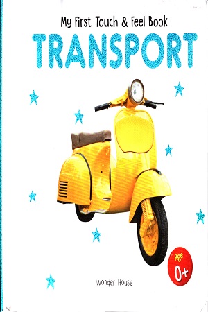 [9789389567090] My First Touch & Feel Book : Transport
