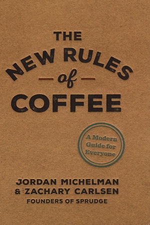 [9780399581625] The New Rules of Coffee