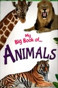 MY BIG BOOK OF ANIMALS