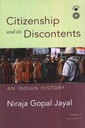 Citizenship and Its Discontents: An Indian History