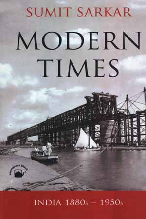 [9788178244709] MODERN TIMES: INDIA 1880s – 1950s