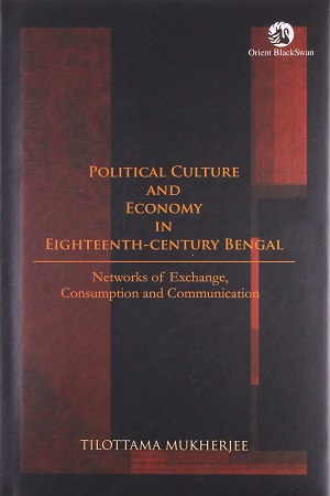 [9788125052678] Polit. Cult. & Economy in Eighteenth-Century Bengal