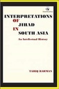 INTERPRETATIONS OF JIHAD IN SOUTH ASIA