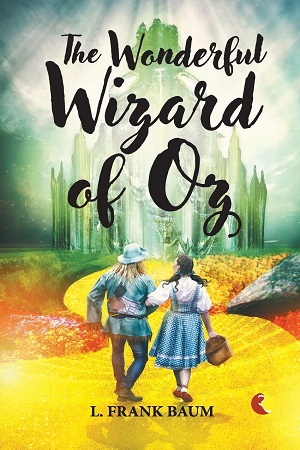 [9789355202154] THE WONDERFUL WIZARD OF OZ