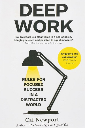 [9780349413686] Deep Work: Rules for Focused Success in a Distracted World