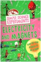 Simple Science Experiments: Electricity and Magnets