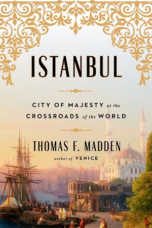 [9780670016600] Istanbul: City of Majesty at the Crossroads of the World