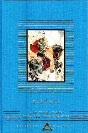 [9780679425335] Aladdin and Other Tales from the Arabian Nights: Illustrated by W. Heath Robinson: 0000 (Everyman's Library Children's Classics Series)