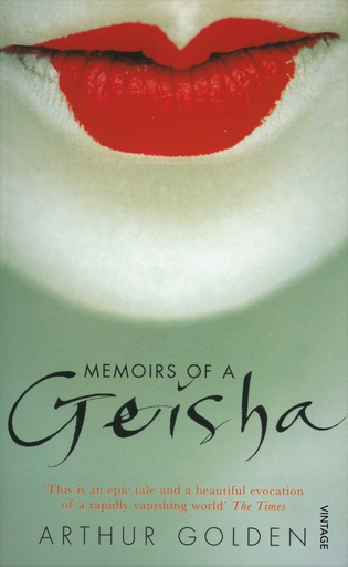 [9780099771517] Memoirs of a Geisha: The Literary Sensation and Runaway Bestseller