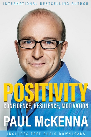 [9781787399600] Positivity: Confidence, Resilience, Motivation