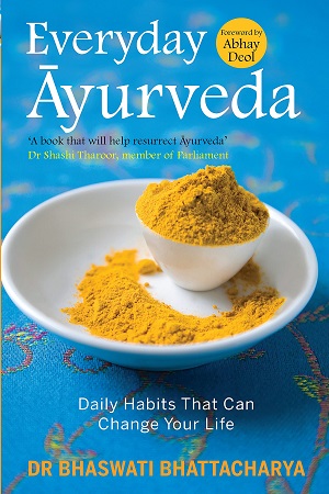 [9788184004571] Everyday Ayurveda: Daily Habits That Can Change Your Life