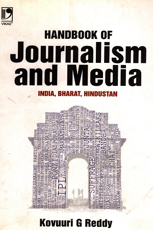 [9789325982383] HANDBOOK OF JOURNALISM AND MEDIA: INDIA, BHARAT, HINDUSTAN