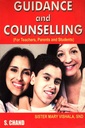 Guidance & Counselling: For Teachers, Parents And Students