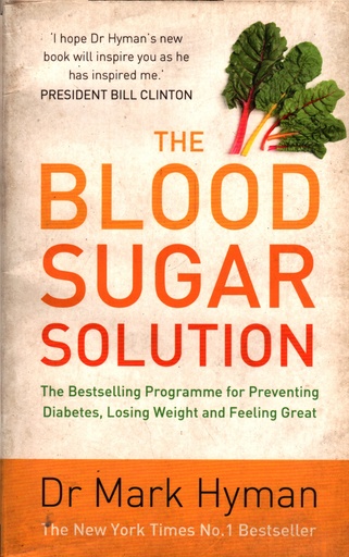 [9781444760569] The Blood Sugar Solution: The Bestselling Programme for Preventing Diabetes, Losing Weight and Feeling Great
