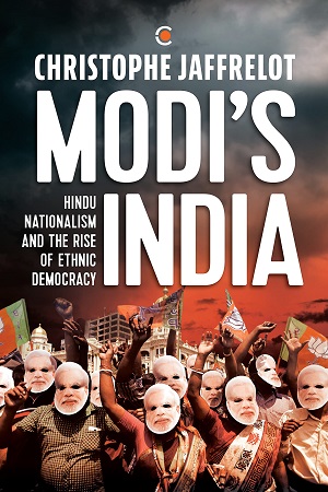 [9789391234843] Modi's India: Hindu Nationalism and the Rise of Ethnic Democracy