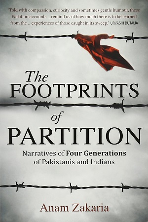 [9789351365518] The Footprints of Partition: Narratives of Four Generations of Pakistanis and Indians