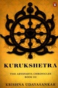 Kurukshetra: The Aryavarta Chronicles Book 3