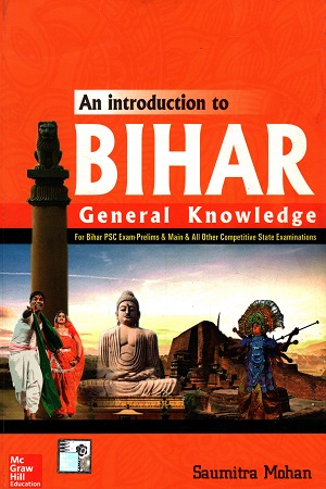 [9789387572508] An Introduction to Bihar General Knowledge: For BPSC Exams and Other State Level Examinations