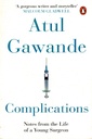 Complications : Notes from the Life of a Young Surgeon
