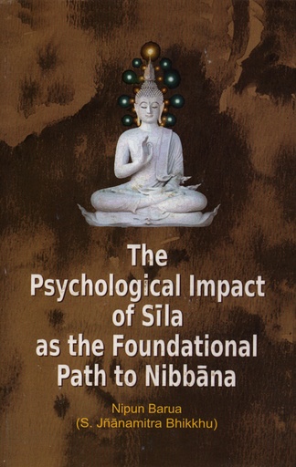 [9788194938859] The Psychological Impact of Sila As The Foundational